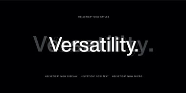 Three styles of Helvetica Now are shown overlapping in the word "versaility."