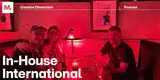 Creative Characters Podcast - In-House International
