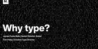 Why Type? The Role of Type in Branding.