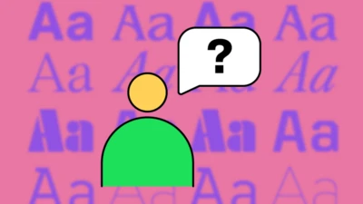 ADA, accessibility and fonts graphic designed image of person with question mark in speech bubble while facing various fonts