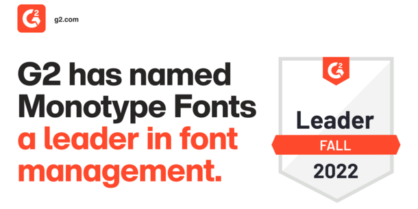 G2 reconoce a Monotype Fonts como Líder en la gestión de fuentes G2 reconoce a Monotype Fonts como Líder en la gestión de fuentes