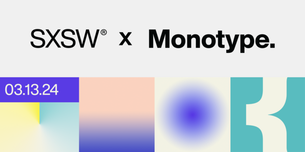 Text: "SXSW x Monotype. 03.13.24" with four squares along bottom with soft color fades and a bracket. Text: "SXSW x Monotype. 03.13.24" with four squares along bottom with soft color fades and a bracket.