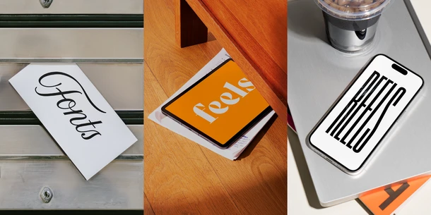 "Fonts" "Feels" "Reels" text displayed in different typefaces on an envelope, a tablet, and a phone respectively. 
