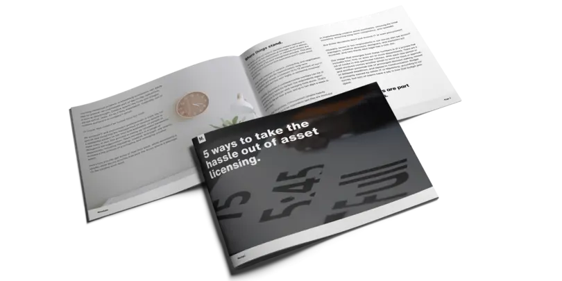 eBook: 5 ways to take the hassle out of asset licensing.