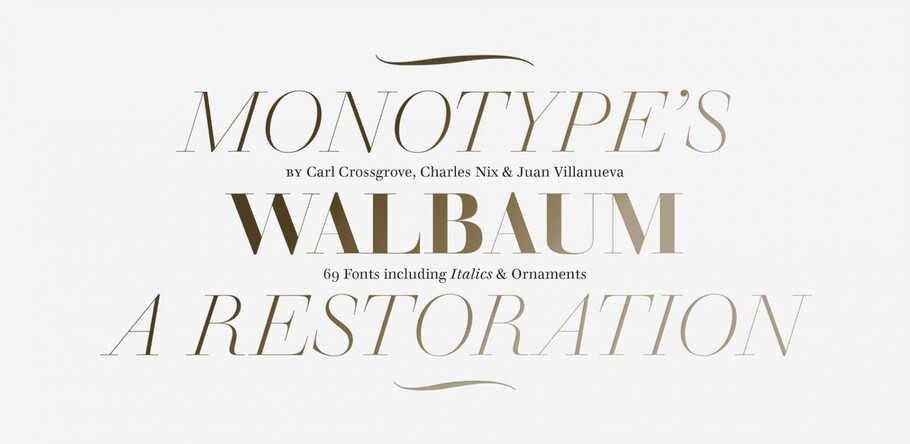 Meet Walbaum, a restored modern serif font that exudes elegance | Monotype.
