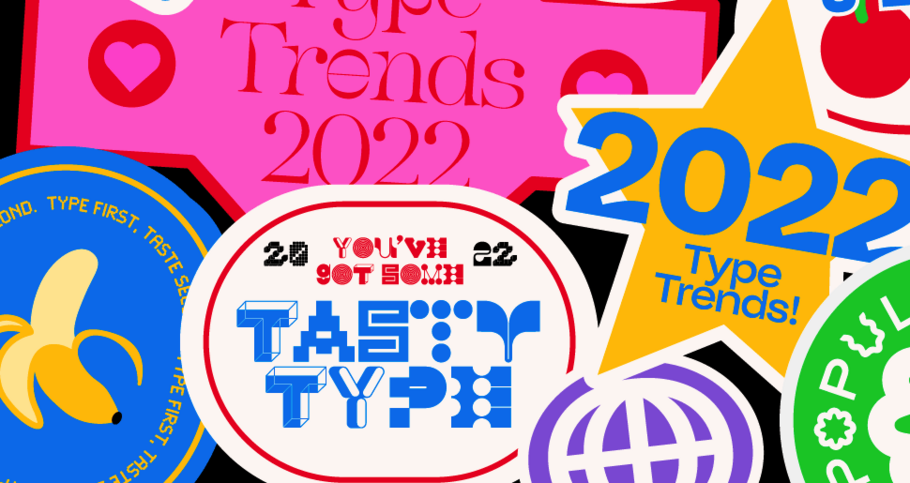 Bienvenue dans le rapport Type Trends 2022. 
 