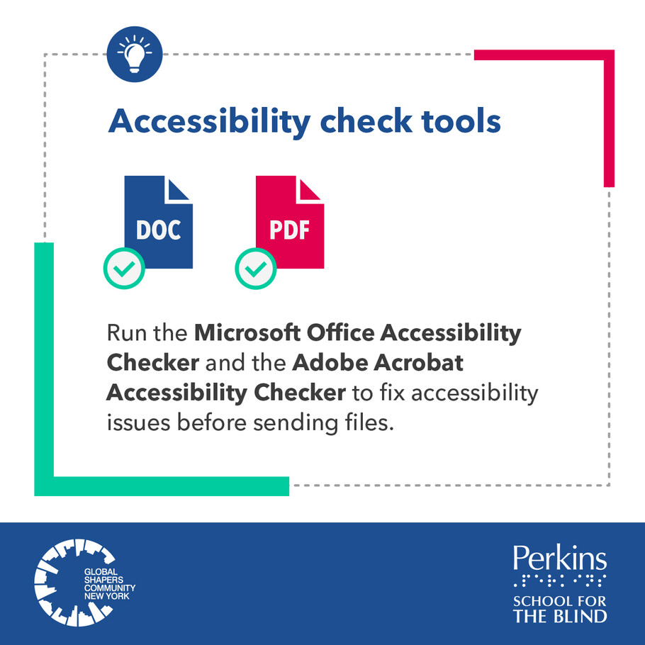 Accessibility check tools. Run the Microsoft Office Accessibility Checker and the Adobe Acrobat Accessibility Checker to fix accessibility issues before sending files. The Global Shapers Community New York logo and Perkins School for the Blind logo sit side by side.