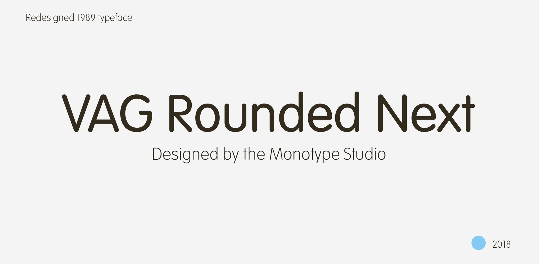 Meet Vag Rounded Next A Classic Geometric Sans Serif Font Expanded For Modern Use Monotype